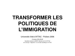 TRANSFORMER LES POLITIQUES DE L’IMMIGRATION