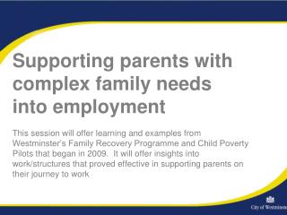 Supporting parents with complex family needs into employment