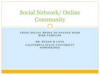 Social Network/ Online Community