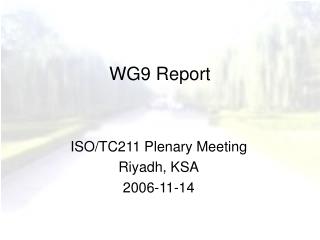 WG9 Report