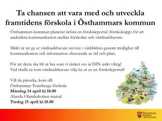 Ta chansen att vara med och utveckla framtidens förskola i Östhammars kommun