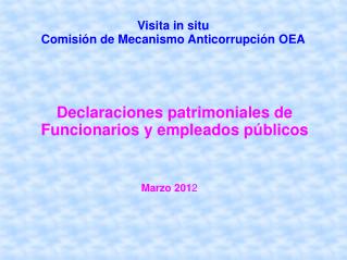 Visita in situ Comisión de Mecanismo Anticorrupción OEA