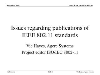 Issues regarding publications of IEEE 802.11 standards