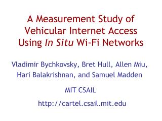 A Measurement Study of Vehicular Internet Access Using In Situ Wi-Fi Networks