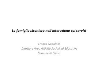 La famiglia straniera nell’interazione coi servizi