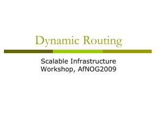 Dynamic Routing