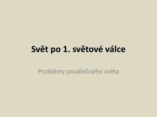 Svět po 1. světové válce