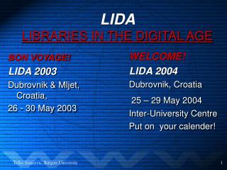 LIDA LIBRARIES IN THE DIGITAL AGE