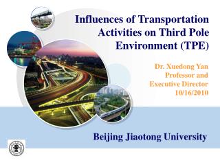 Influences of Transportation Activities on Third Pole Environment (TPE)