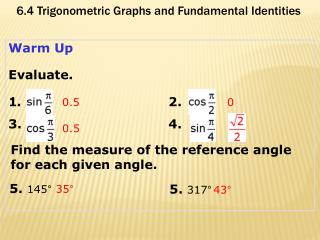 Warm Up Evaluate. 1 . 2. 3. 					4.