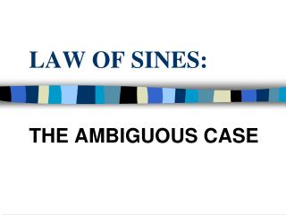 LAW OF SINES: