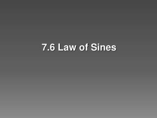 7.6 Law of Sines