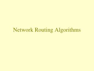 Network Routing Algorithms