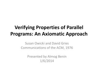 Verifying Properties of Parallel Programs: An Axiomatic Approach