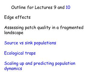Outline for Lectures 9 and 10