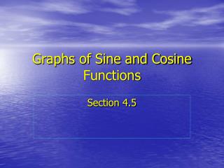 Graphs of Sine and Cosine Functions