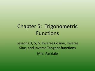 Chapter 5: Trigonometric Functions