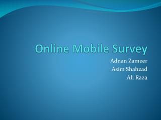 Online Mobile Survey
