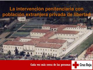 La intervención penitenciaria con población extranjera privada de libertad