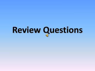 Review Questions