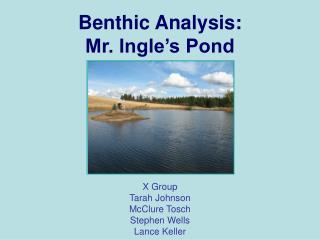 Benthic Analysis: Mr. Ingle’s Pond