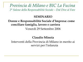 Provincia di Milano e BIC La Fucina 2° Salone della Responsabilità Sociale – Dal Dire al Fare