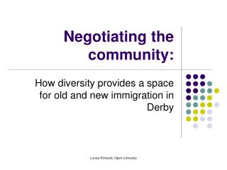Negotiating the community: