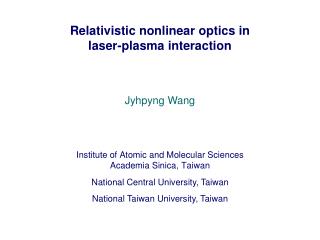 Relativistic nonlinear optics in laser-plasma interaction