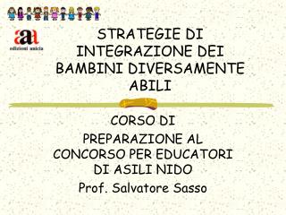 STRATEGIE DI INTEGRAZIONE DEI BAMBINI DIVERSAMENTE ABILI