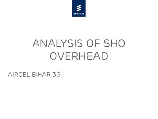 Analysis of Sho overhead