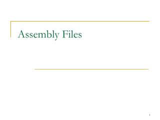 Assembly Files