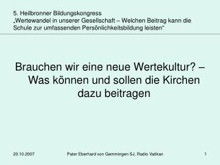 Brauchen wir eine neue Wertekultur? – Was können und sollen die Kirchen dazu beitragen