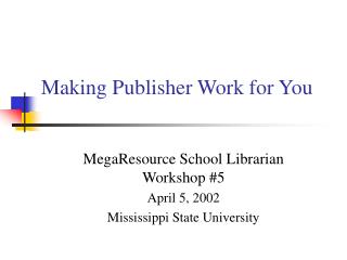 Making Publisher Work for You