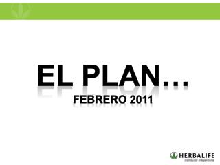 El plan… febrero 2011