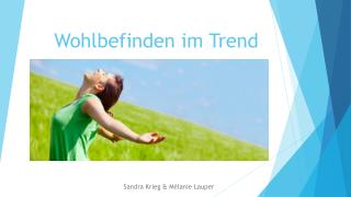 Wohlbefinden im Trend