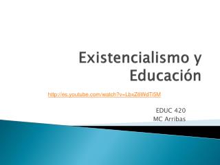 Existencialismo y Educación