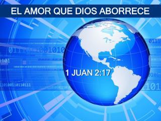 EL AMOR QUE DIOS ABORRECE