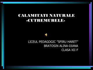 CALAMITATI NATURALE -CUTREMURELE-