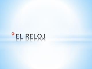 EL RELOJ