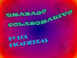 TRABAJO COLABORATIVO