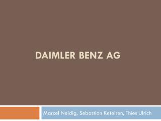 Daimler Benz ag