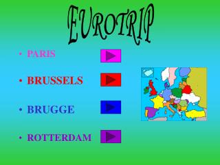 PARIS BRUSSELS BRUGGE ROTTERDAM