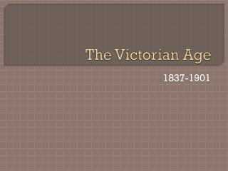 The Victorian Age