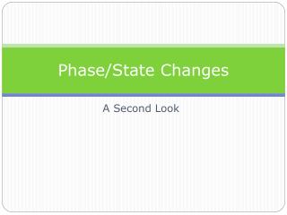 Phase/State Changes