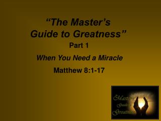 “The Master’s Guide to Greatness”