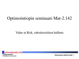 Optimointiopin seminaari Mat-2.142