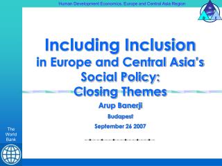 Including Inclusion in Europe and Central Asia’s Social Policy: Closing Themes