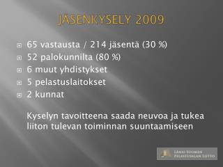 JÄSENKYSELY 2009