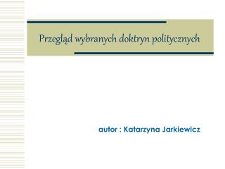 Przegląd wybranych doktryn politycznych