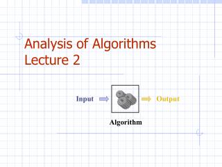 Analysis of Algorithms Lecture 2